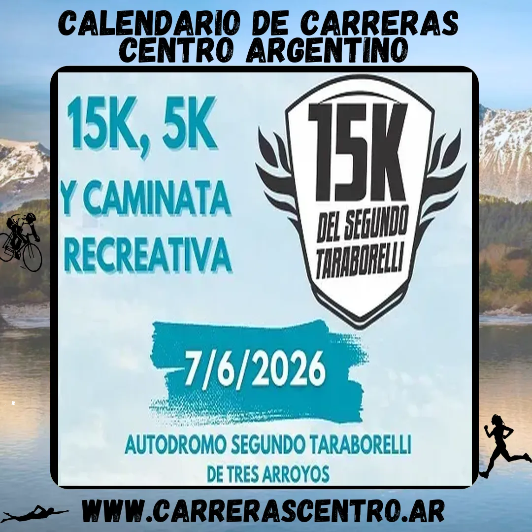 Flyer de 15K Segundo Taraborelli – Tres Arroyos 2026
