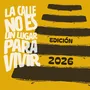 Flyer de La calle NO es un lugar para vivir 2026