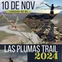Flyer de Las Plumas Trail 2024