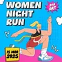 Flyer de Women Night Run 2025